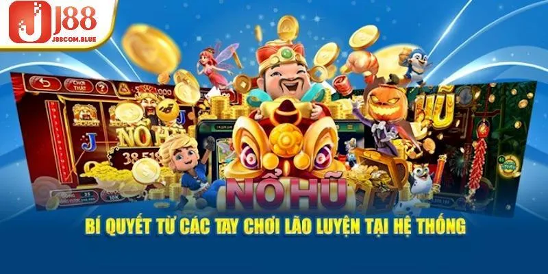 Bí kíp tham gia quay hũ với xác suất chiến thắng cao nhất