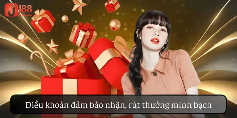 Điều khoản đảm bảo nhận, rút thưởng minh bạch