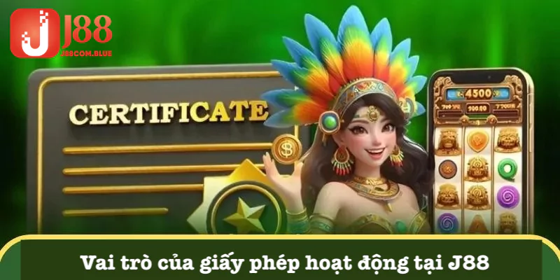 Vai trò quan trọng của giấy phép được cấp