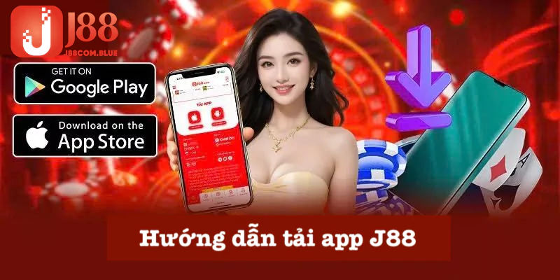 Quy trình tải app nhận quà tại J88