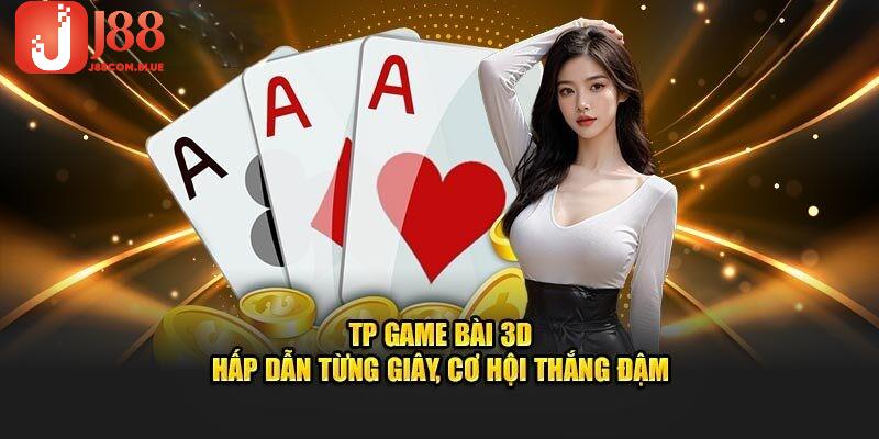 Đôi nét giới thiệu về TP game bài 3D