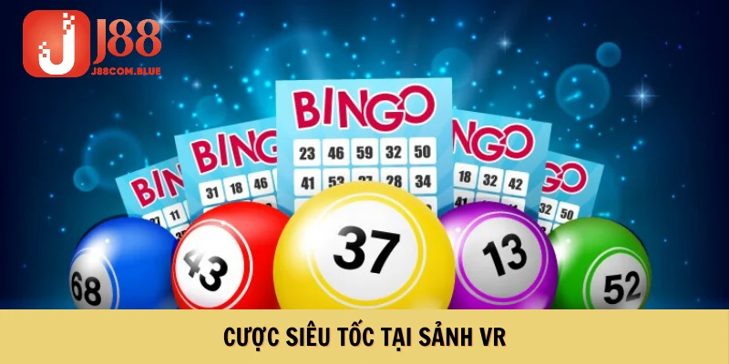 Cược siêu tốc tại sảnh VR